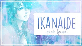 Ikanaide Acoustic ver. (polish cover)