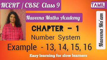 | Class 9 Maths Chapter 1 | Number System |Example - 13 ,14,15,16 | NCERT CBSE Class 9 in tamil