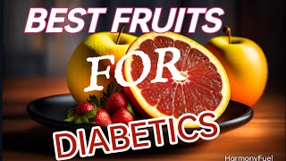 Best Fruits for Diabetics