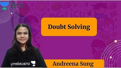 Doubt Solving | Sprint Unacademy Class 6 | English | Andreena Sung