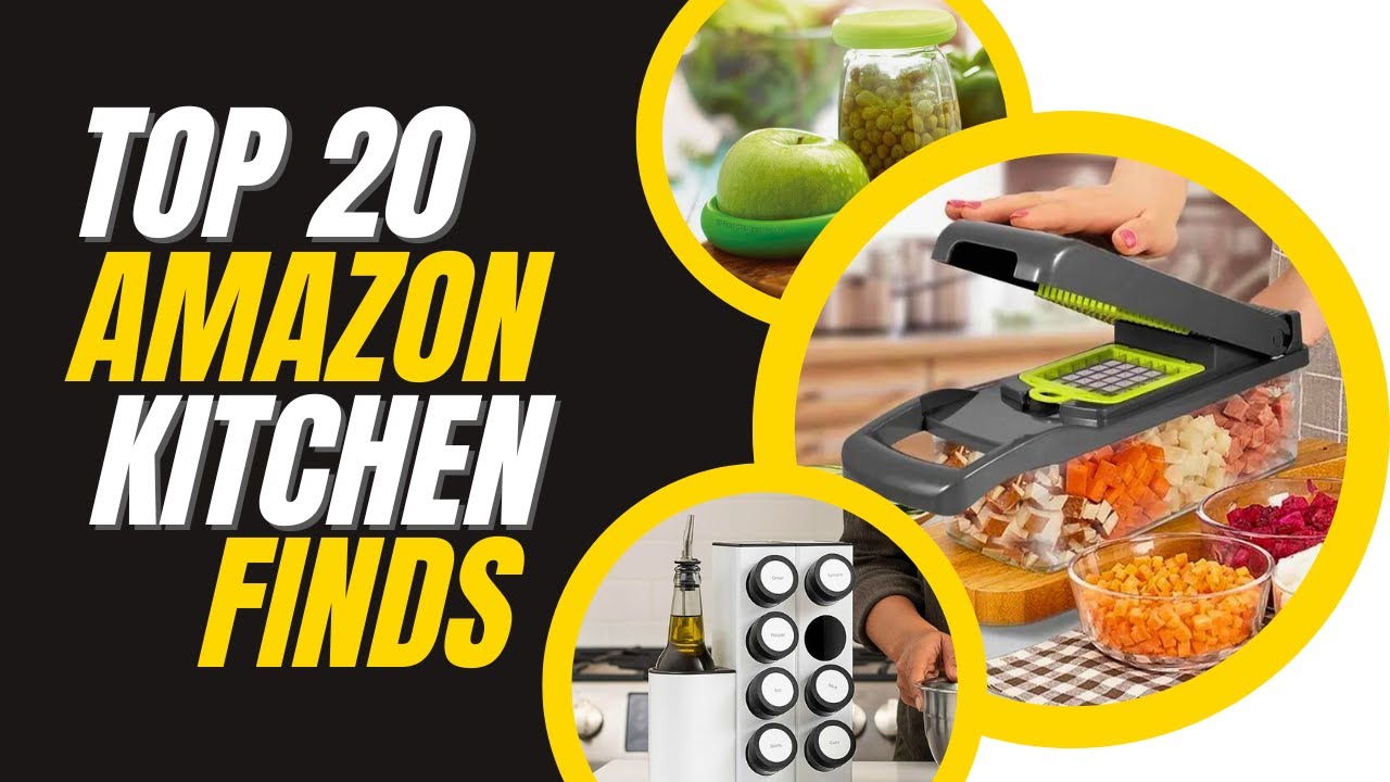 Top 20 Amazon Kitchen Must Haves YouTube