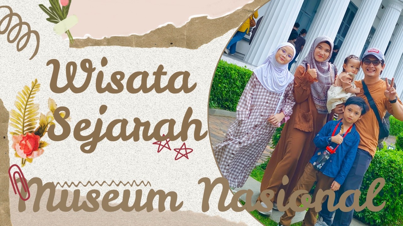 WISATA SEJARAH KE MUSEUM NASIONAL TERNYATA SERU BANGET
