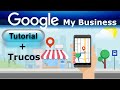 Mi Negocio con GOOGLE MY BUSINESS 📌 [Tutorial +  Trucos]