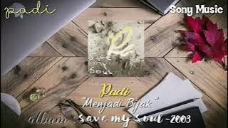 Download lagu Padi ~ Menjadi Bijak (Lyrics)