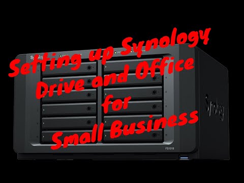 Setting up Synology Drive &amp; Office for Small Business-Part 2 