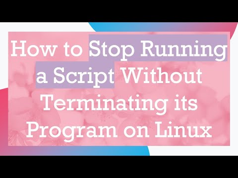 How to Stop Running a Script Without Terminating its Program on Linux