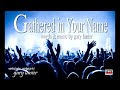 Gathered in your name recording artist gary lanier