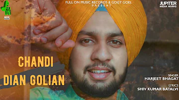 Chandi Dian Golian (Full Song) : Harjeet Bhagat || New Punjabi Songs 2020 || Shiv Kumar Batalvi