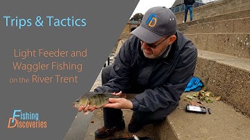Light Feeder and Waggler Fishing on the River Trent
