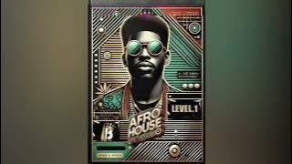 AFRO HOUSE LEVEL.1 DJ LB