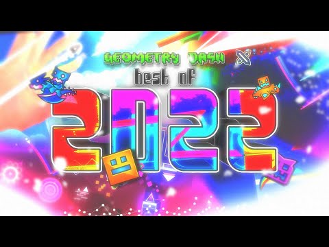 BEST LEVELS OF 2022 | Geometry Dash BEST LEVELS OF 2022 | Geometry Dash