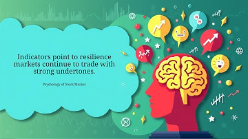 Indicators point to resilience markets continue to trade with strong undertones.