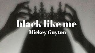 Black Like Me by Mickey Guyton