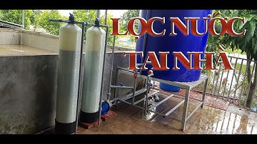 Lắp đặt bộ lọc nước sinh hoạt gia đình sao cho hiệu quả?
