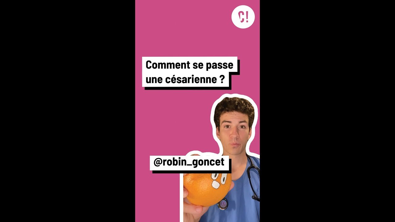 Robin Goncet : comment se passe une CÉSARIENNE ? 