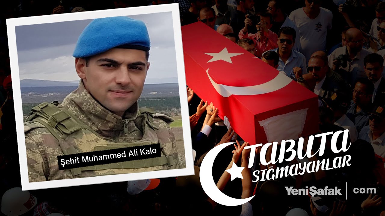 Tabuta Sığmayanlar: Şehit Muhammed Ali Kalo (89.Bölüm)