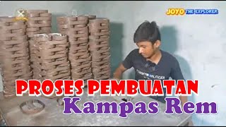 Begini Proses Pembuatan Kampas Rem dan Break Shoe Mobil dan Sepeda Motor Home Industry Manufacture