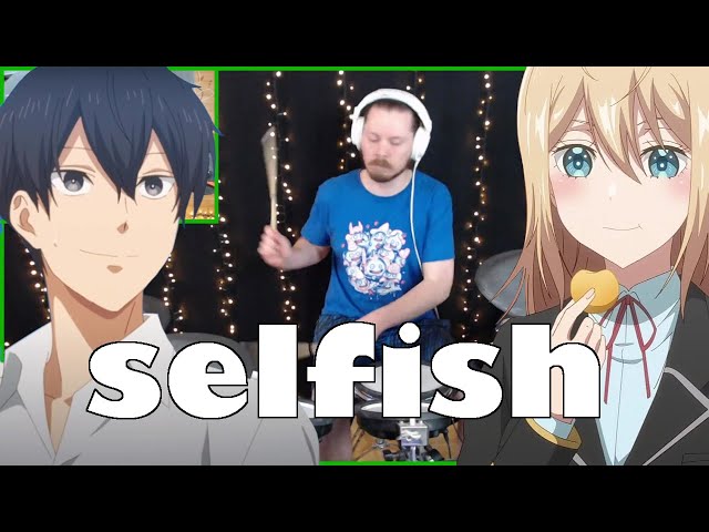 selfish - Otome Game Sekai wa Mob ni Kibishii Sekai desu Ending | Drum Cover class=