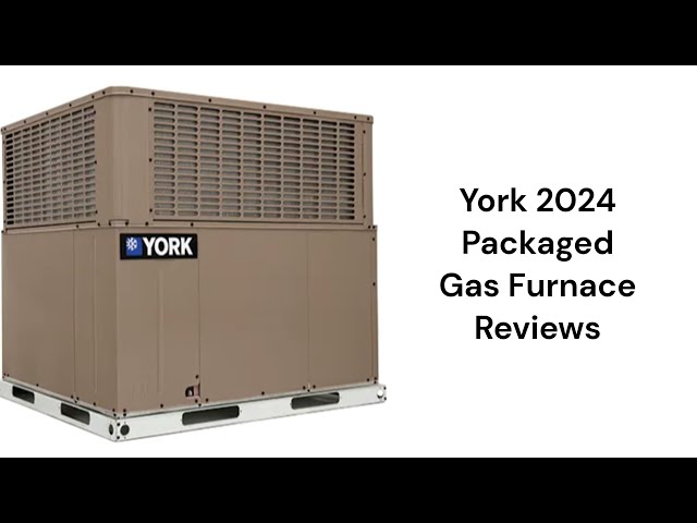 HvacRepairGuy 2024 York Packaged Gas Furnace Reviews class=