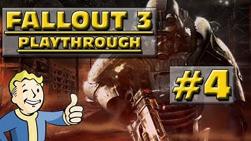 Fallout 3 Complete Playthrough - Part 4: Escaping