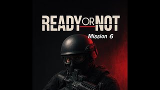 Ready or Not | Mission6  บุกจับมือปืนซุ้มเฮิยฮง ((EP.6)) screenshot 2