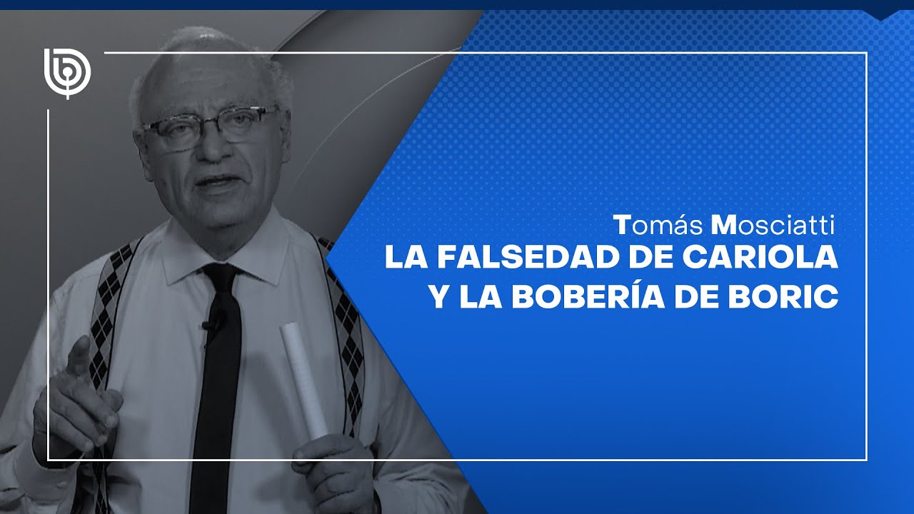 Comentario de Tomás Mosciatti: La falsedad de Cariola y la bobería de Boric