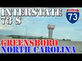 I73 south  greensboro to asheboro  north carolina  4k highway drive