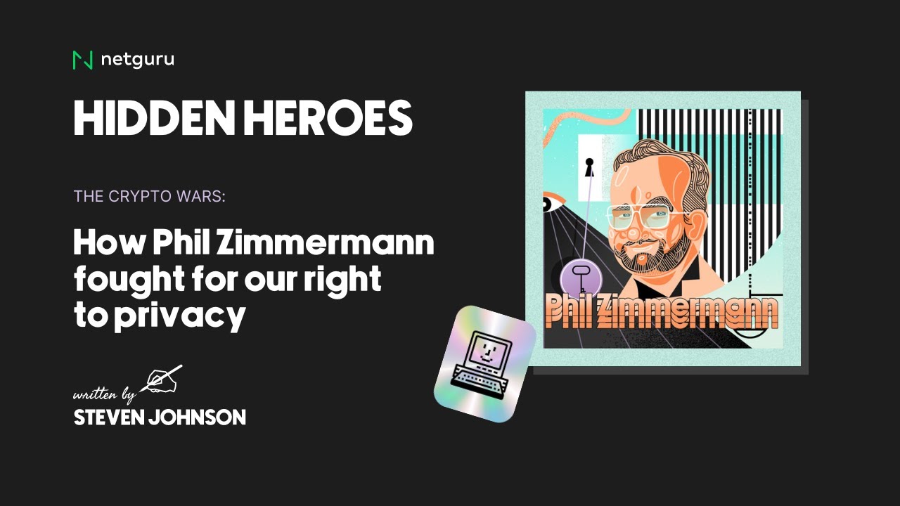 S01E05: The Crypto Wars: How Philip Zimmermann fought for our right to  privacy