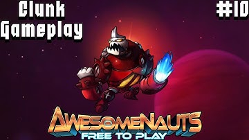 Awesomenauts - 10 - Clunk The Exploding Bot