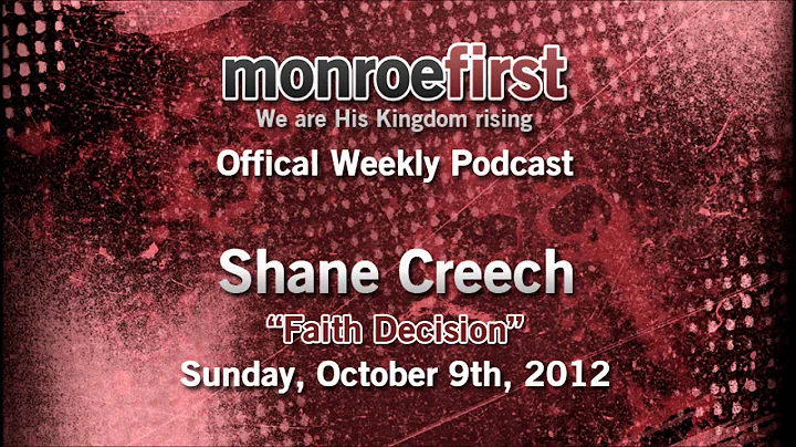 Shane Creech- Faith Decision