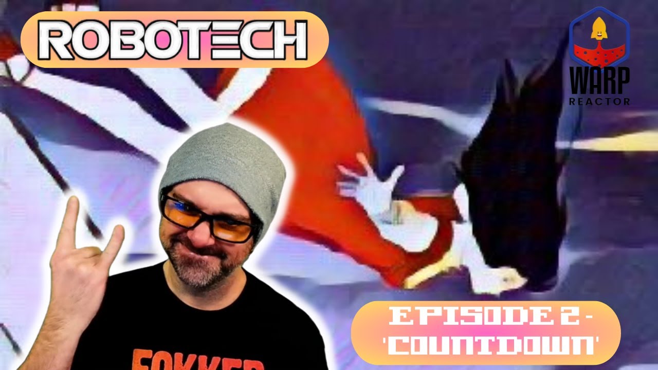 Robotech: Macross S1E2 'Countdown' - REACTION & REVIEW