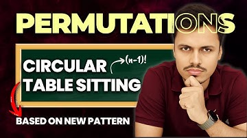 CIRCULAR TABLE PERMUTATIONS | MATHS MANIA | SSC NEW PATTERN