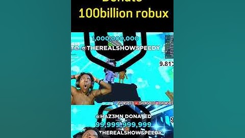IShowSpeed thinks he gets donated 101 Billion Robux