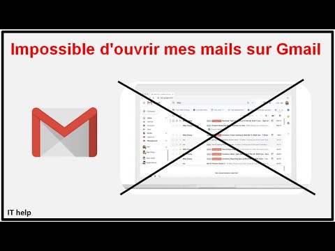 Impossible d'ouvrir mes mails sur Gmail, solution