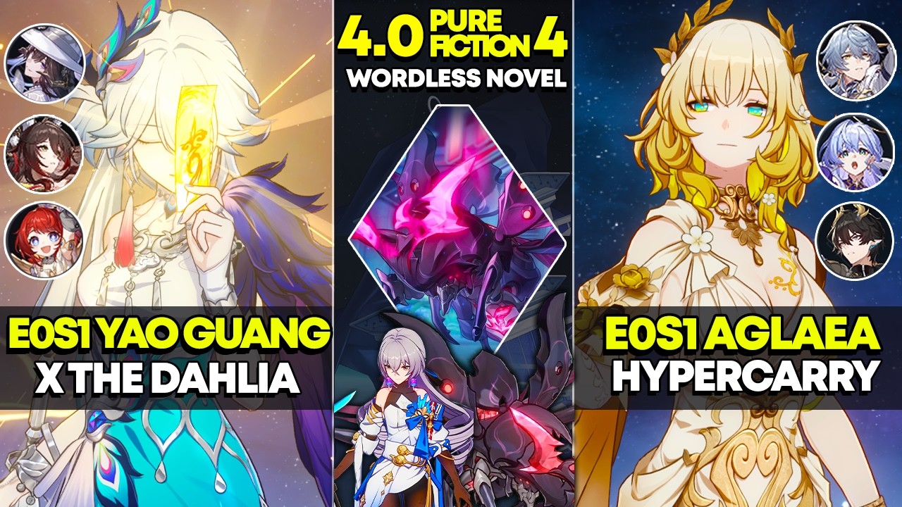 E0S1 Yao Guang x The Dahlia & E0S1 Aglaea Hypercarry | Pure Fiction 4 | Honkai Star Rail 4.0