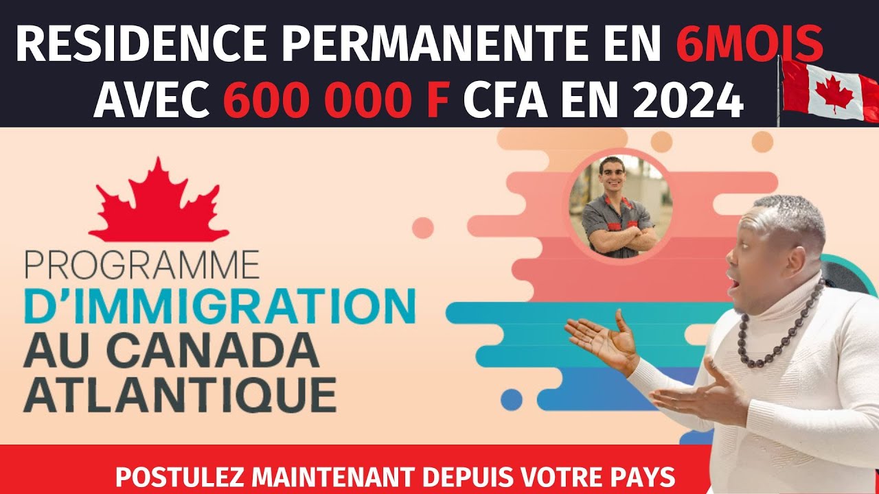 COMMENT AVOIR LA RESIDENCE PERMANENTE CANADIENNE🇨🇦 EN 2024 AVEC 600 000 ...