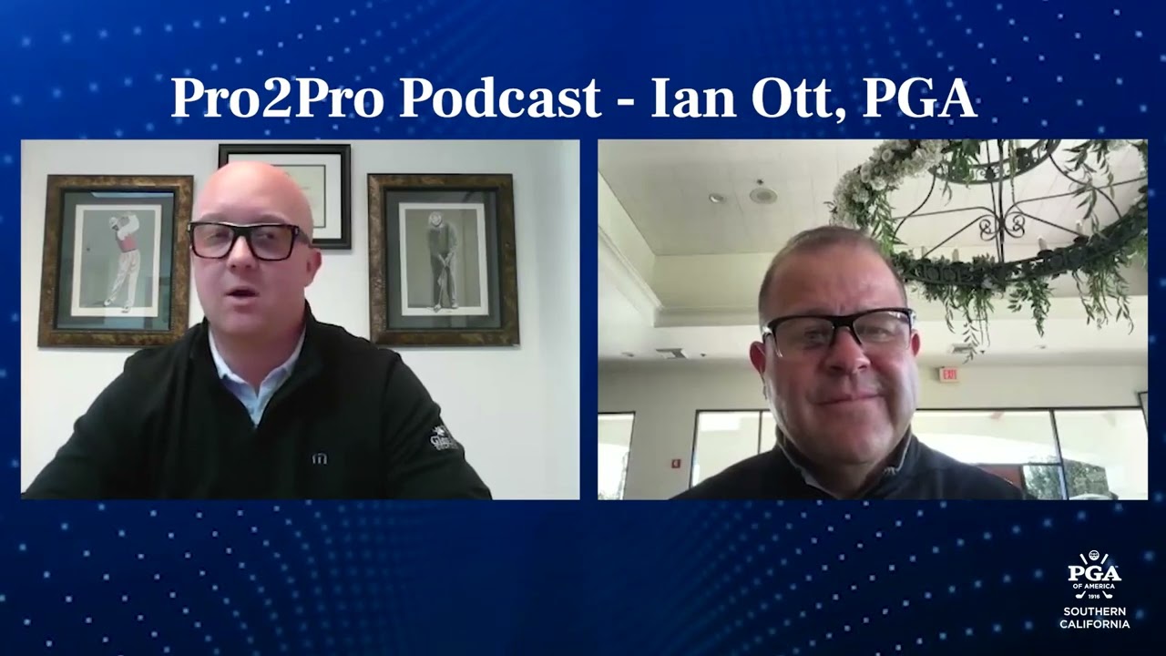 SCPGA Pro2Pro Podcast - Episode #3 (Ian Ott, PGA)