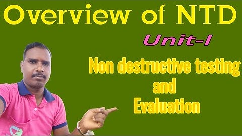 Overview of NDT | Always Learn Something | Unit 1 | #NDT