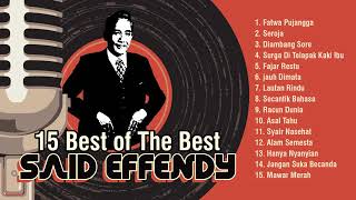 Said Effendy 15 Best of The Best Lirik Pilihan Lagu Populer