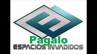 Espacios Invadidos - Pagalo - Remaster