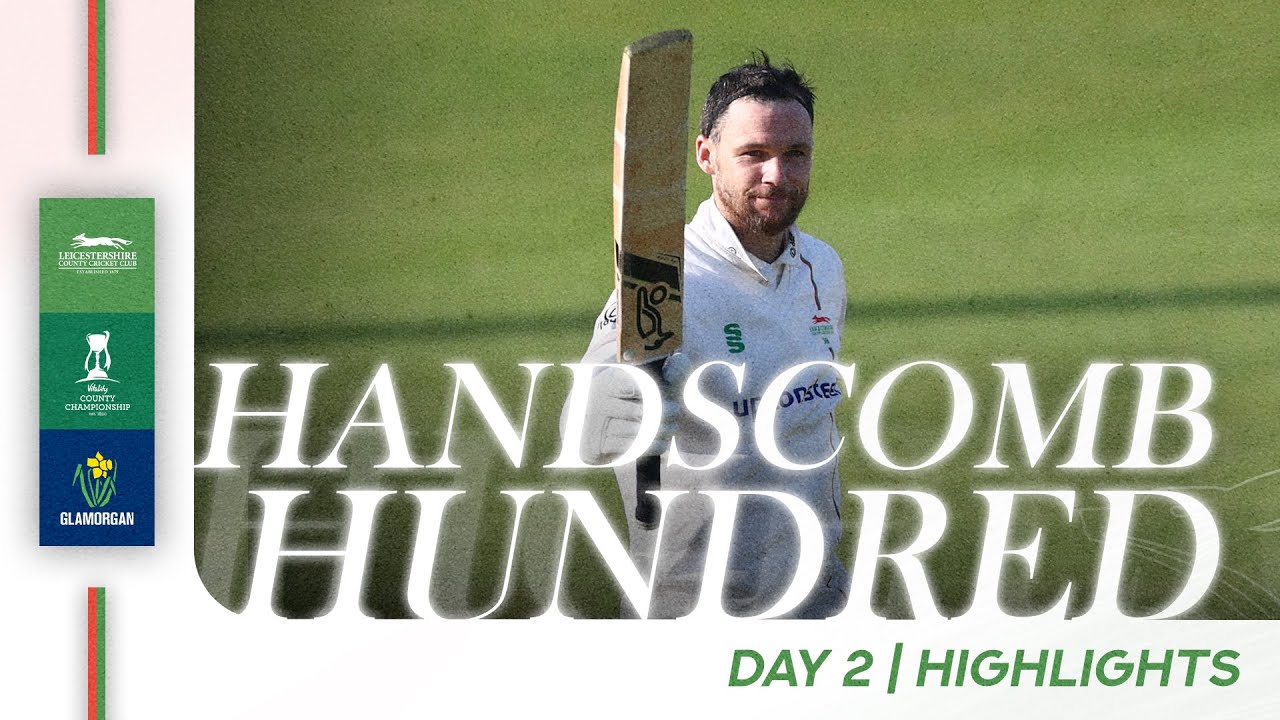 HIGHLIGHTS | Handscomb Hits Commanding HUNDRED