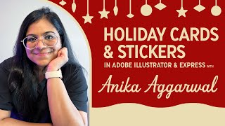 Holiday Merch Design in Illustrator and Adobe Express with Anika Aggarwal