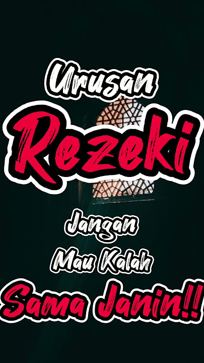 Urusan Rezeki, Jangan Kalah Sama Janin #kajianislam