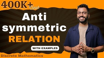 Antisymmetric Relation with examples | Discrete Maths