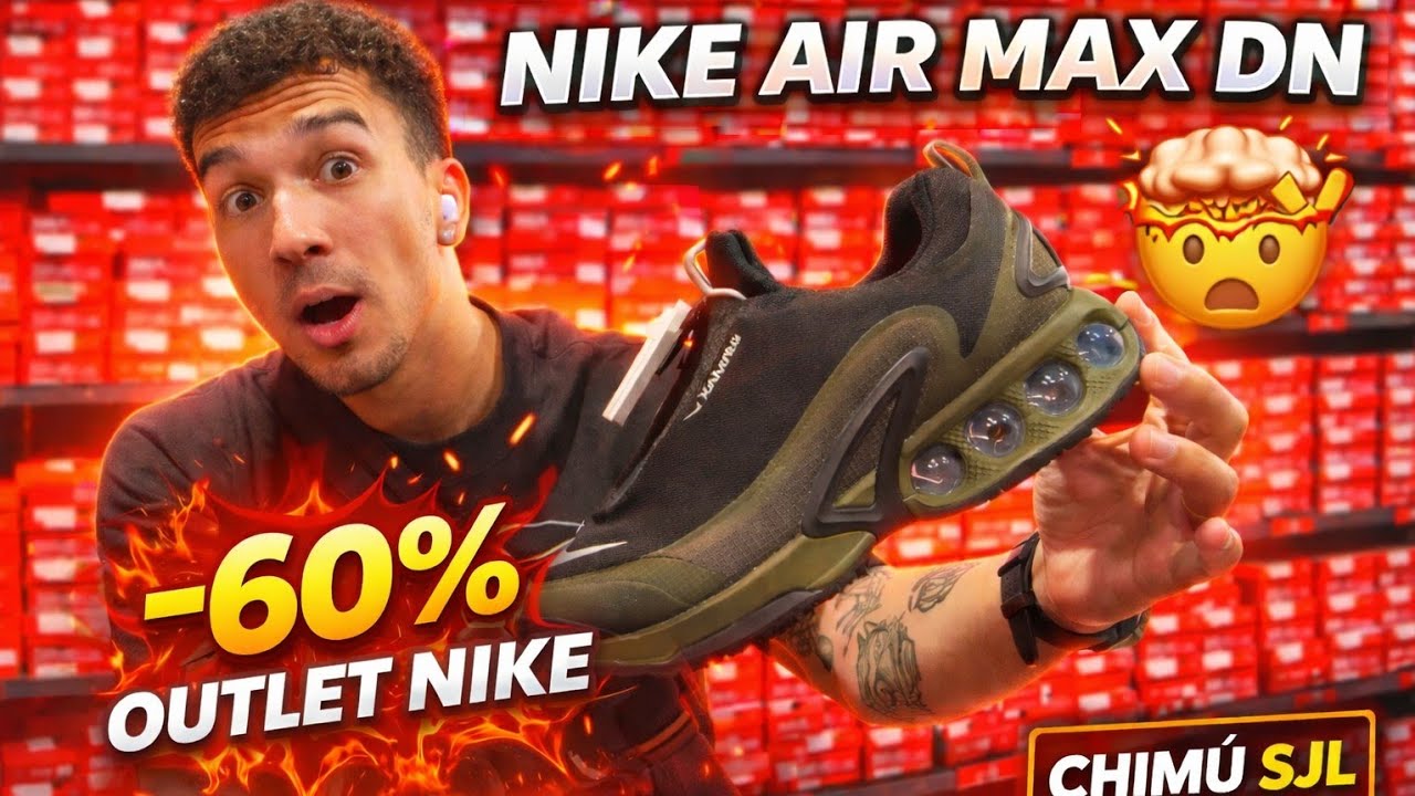 VISITANDO OUTLET NIKE - AIR MAX DN ES LO QUE NECESITAS ( SNEAKERS ZAPATILLAS ) 