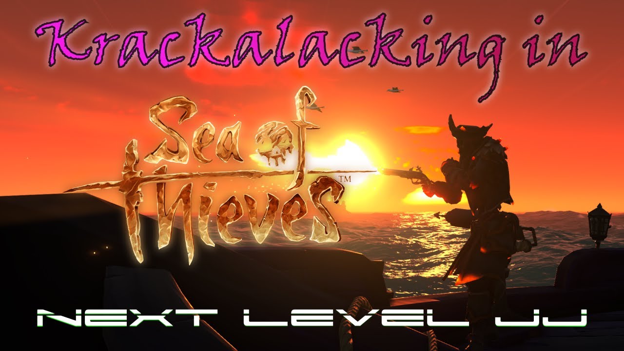 Thumbnail for Krackalacking in Sea of Thieves