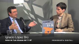 Entrevista a Ignacio López Brú, autor de 'Las cloacas del 11-M' -15 marzo 2013-