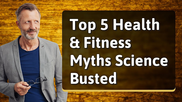 Top 5 Health & Fitness Myths Science Busted