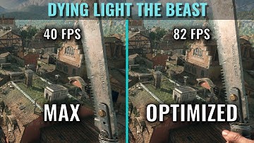Dying Light The Beast - Optimized Settings - All visual settings compared
