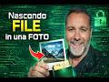 Questa NON è una semplice foto…nasconde un file (ti mostro come)